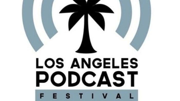 Podcast LIVE from LA Podfest! image
