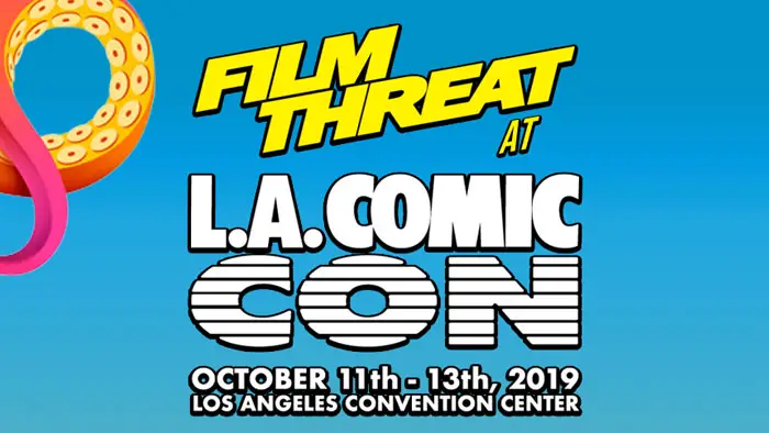 Film Threat Invades LA Comic Con image