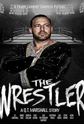 The Wrestler: A Q.T. Marshall Story  Image
