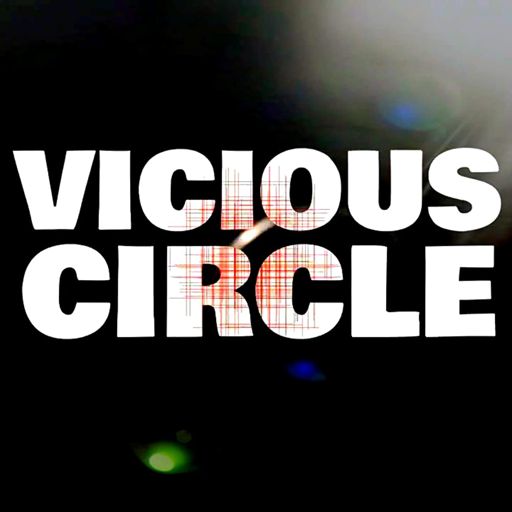 vicious circle review