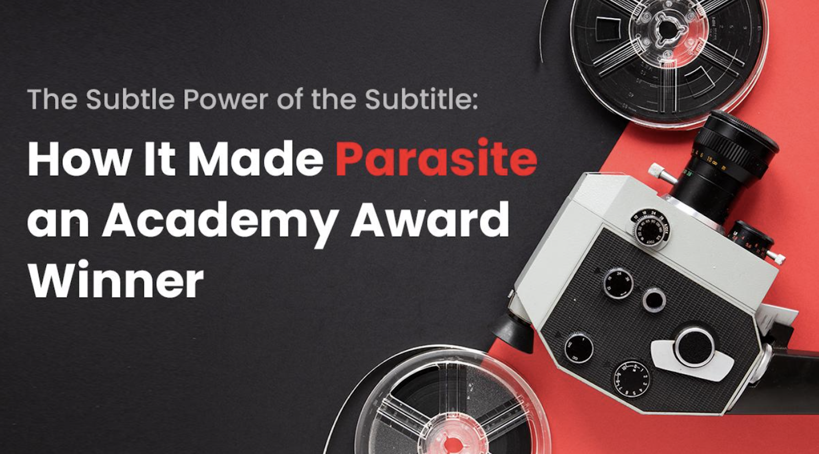 The Subtle Power of the Subtitle How It Made Parasite an Academy