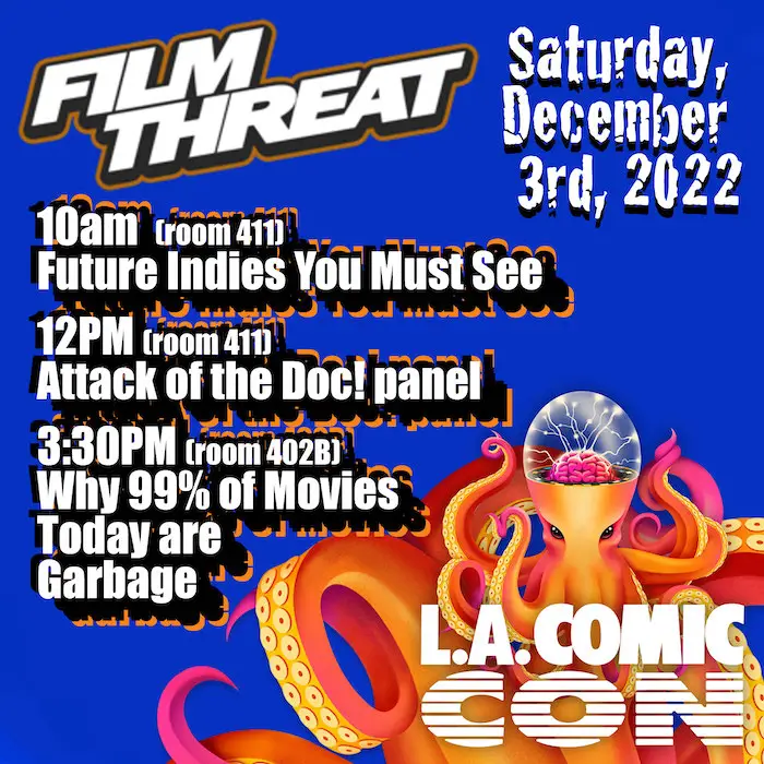 Los Angeles Comic Con 2022'de Film Tehdit Panelleri