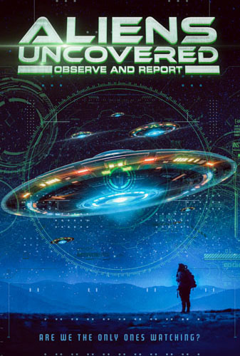 Aliens Uncovered: Observe & Report Image