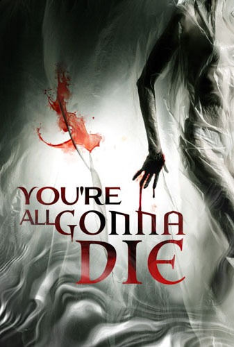 You're All Gonna Die Image