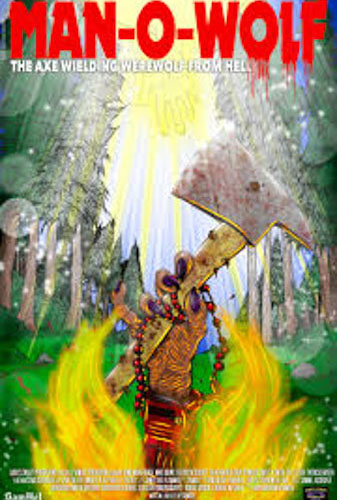 Man-O-Wolf: The Axe Wielding Werewolf from Hell  Image